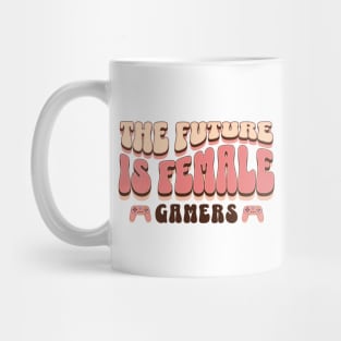 The Future Is Female Gamers Mug